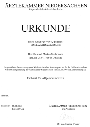 Urkunde: 04.04.2007 · Facharzt Allgemeinmedizin